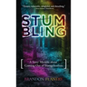 Stumbling: A Sassy Memoir about Coming Out of Evangelicalism