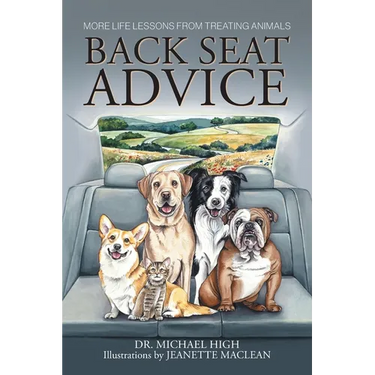 Back Seat Advice: More Life Lessons From Treating Animals