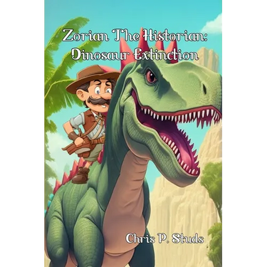 Zorian The Historian: Dinosaur Extinction