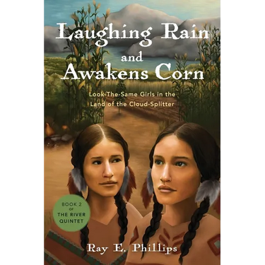 Laughing Rain and Awakens Corn: Look-the-Same Girls in the Land of the Cloud-Splitter