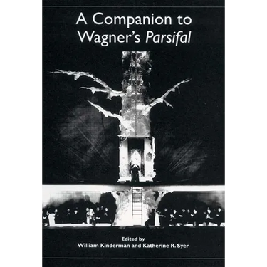 A Companion to Wagner's Parsifal