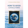 How to Avoid Cataclysms