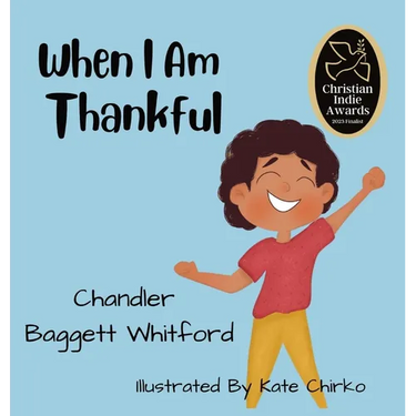 When I Am Thankful