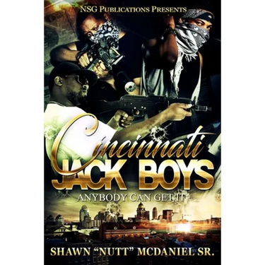 Cincinnati Jack Boy$: Anybody Can Get it-In and Out