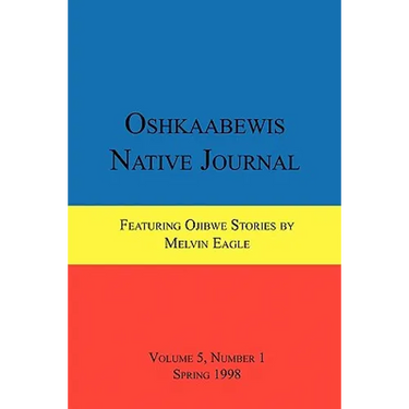 Oshkaabewis Native Journal (Vol. 5, No. 1)