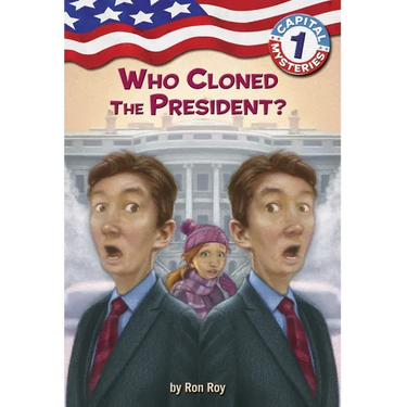 Capital Mysteries #1: Who Cloned the President?