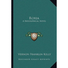 Roxia: A Biographical Novel