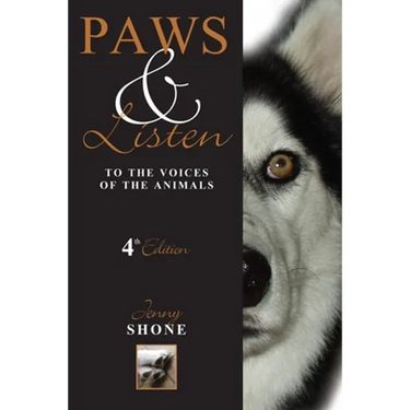 Paws & Listen to the Voices of the Animals 4th Edition