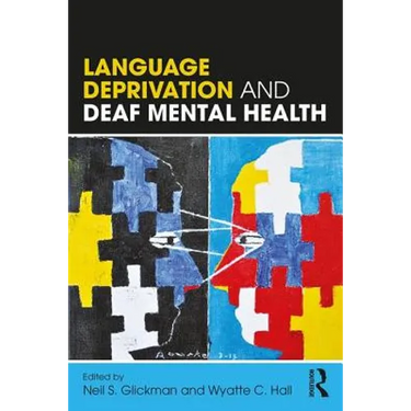 Language Deprivation and Deaf Mental Health
