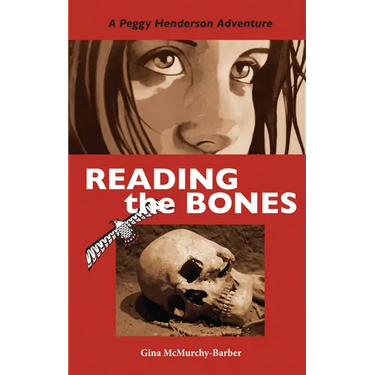 Reading the Bones: A Peggy Henderson Adventure