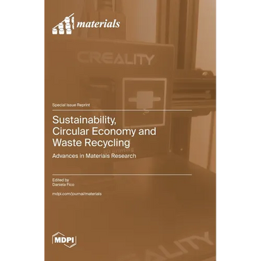 Sustainability, Circular Economy and Waste Recycling: Advances in Materials Research