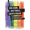 Do Ask, Do Tell, Let's Talk: Why and How Christians Should Have Gay Friends