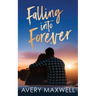 Falling Into Forever