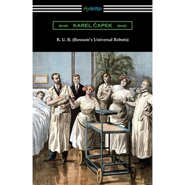 R. U. R. (Rossum's Universal Robots)