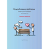 Showing Compassion and Kindness: Dialling up Social Intelligence and Perspective - Teacher Resource