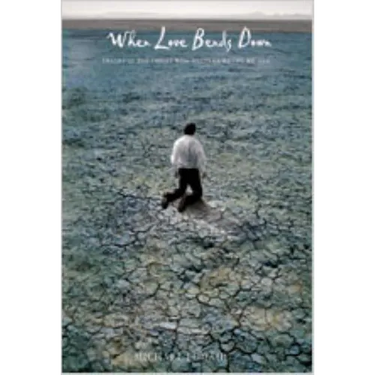 When Love Bends Down: Images of the Christ Who Meets Us Where We Are