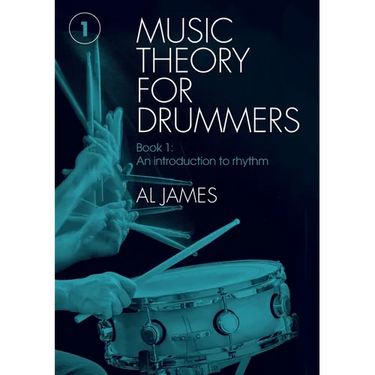 Music theory for drummers Book 1: An introduction to rhythm