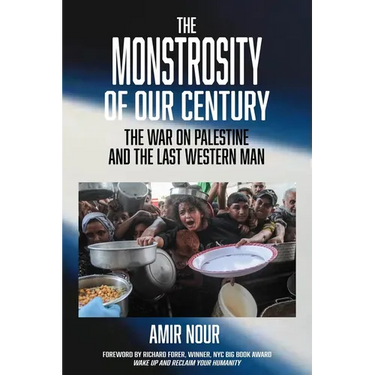 The Monstrosity of Our Century: The War on Palestine and the Last Western Man