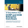 31 Days Before Your CCNP and CCIE Enterprise Core Exam