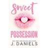 Sweet Possession