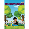 Being Kind to Animals: Stories for children to develop empathy towards animals