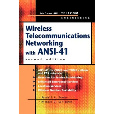 Wireless Telecommunications Networking with ANSI-41