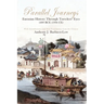 Parallel Journeys: Eurasian History Through Travelers' Eyes (400 BCE-1936 CE)