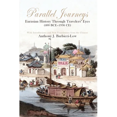 Parallel Journeys: Eurasian History Through Travelers' Eyes (400 BCE-1936 CE)