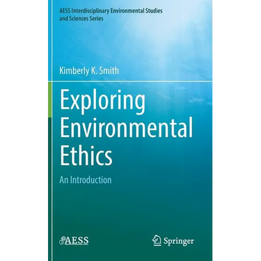 Exploring Environmental Ethics: An Introduction