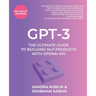 Gpt-3: The Ultimate Guide To Building NLP Products With OpenAI API