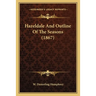 Hazeldale And Outline Of The Seasons (1867)