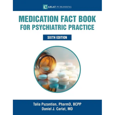 Medication Fact Book for Psychiatric Practice