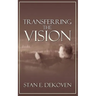 Transferring the Vision