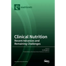 Clinical Nutrition: Recent Advances and Remaining Challenges