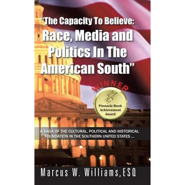 The Capacity to Believe: Race, Media and Politics in the American South