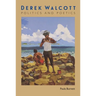Derek Walcott: Politics and Poetics