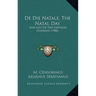 De Die Natale, The Natal Day: And Life Of The Emperor Hadrian (1900)