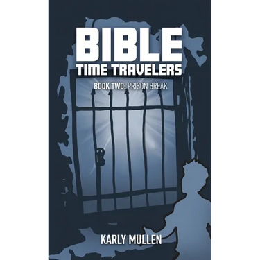 Bible Time Travelers: Prison Break