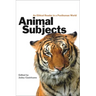 Animal Subjects: An Ethical Reader in a Posthuman World