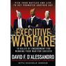 Executive Warfare: 10 Rules of Engagement for Winning Your War for Success