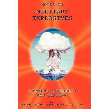 Military Explosives - Chemical Synthesis and Testing