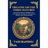Treatise on the Three Natures: The Classic Yogacara Buddhist Text - Unlocking the Secrets of Consciousness, Illusion, and Ultimate Reality