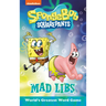 Spongebob Squarepants Mad Libs: World's Greatest Word Game
