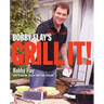 Bobby Flay's Grill It!: A Cookbook