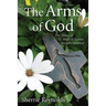 The Arms of God: Sisters of Saint Mary of Namur, Western Province