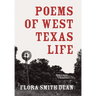 Poems of West Texas Life