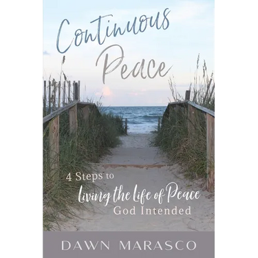 Continuous Peace: 4 Steps to Living the Life of Peace God Intended