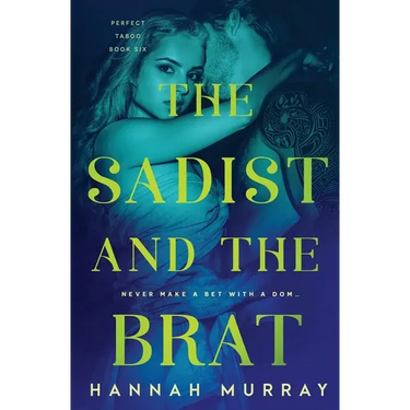 The Sadist and the Brat
