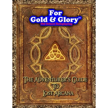 The Adventurer's Guide to Lost Arcana