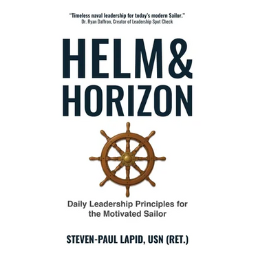 Helm & Horizon: Daily Leadership Principles for the Motivated Sailor